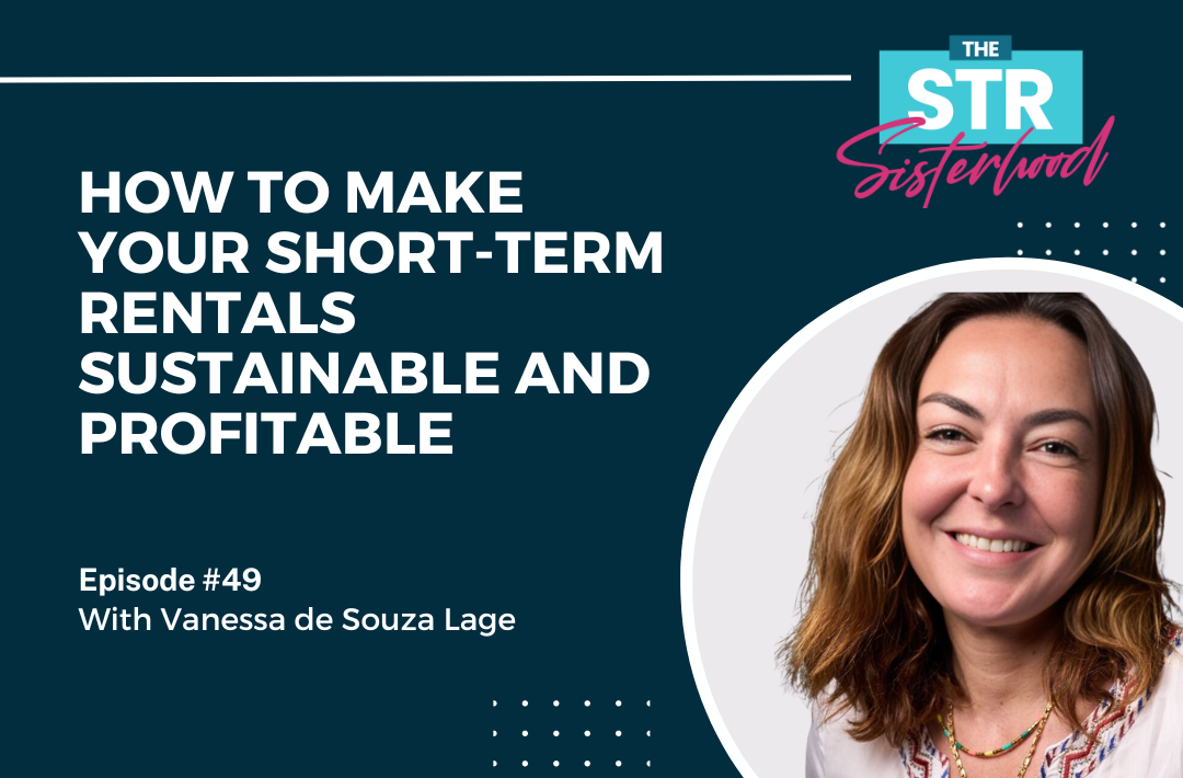 #49 Greening Your Airbnb & Short-Term Rental Strategy with Vanessa de Souza Lage