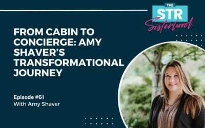#61 From Cabin to Concierge: Amy Shaver’s Transformational Journey
