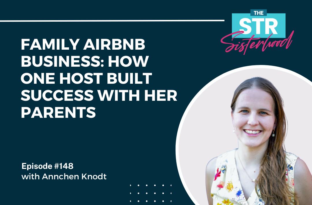 Annchen Knodt- Family Airbnb Business How One Host Built Success With Her Parents family Airbnb business and mage of Annchen Knodt