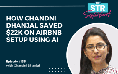 #135 How Chandni Dhanjal Saved $22K on Airbnb Setup Using AI