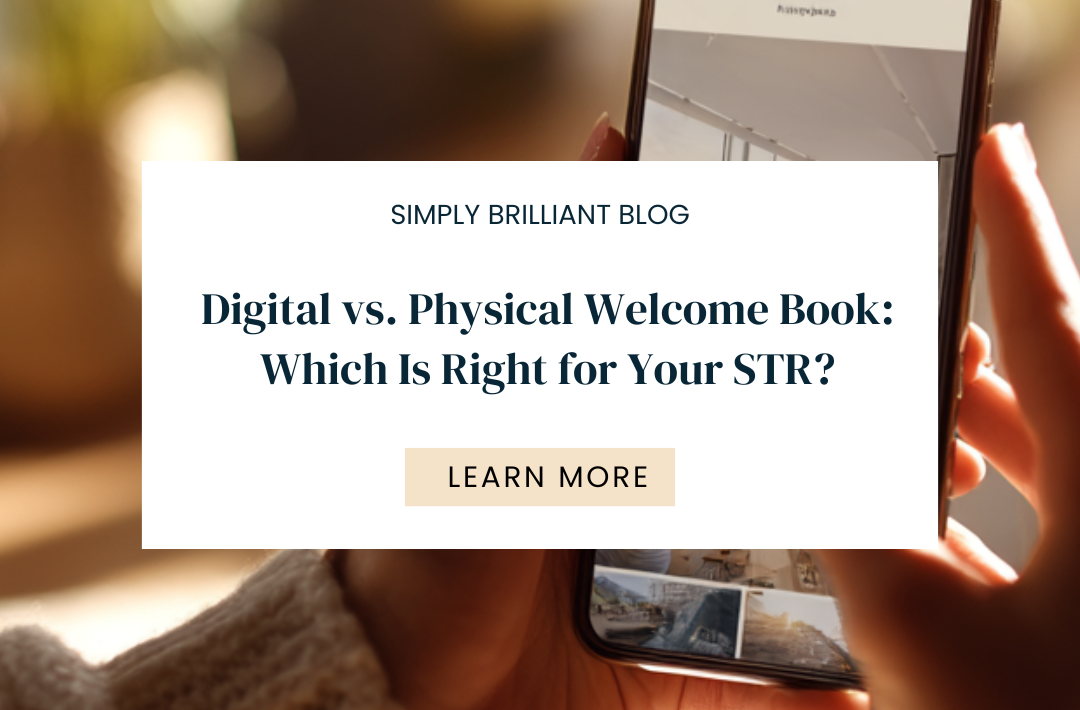 _ Digital vs. Physical Welcome Book Which Is Right for Your STR STR Welcome Book: Digital vs. Physical — Which Is Best?