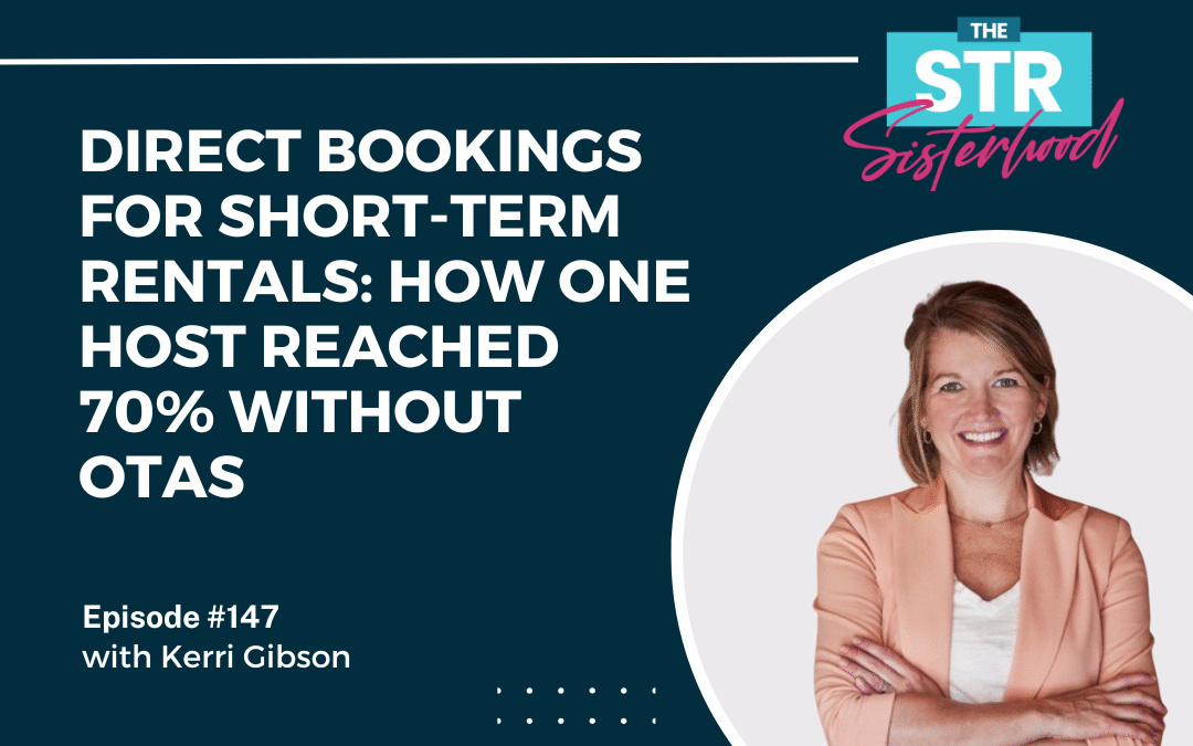 #147 Direct Bookings for Short-Term Rentals