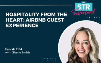 #104: Hospitality from the Heart: Airbnb Guest Experience
