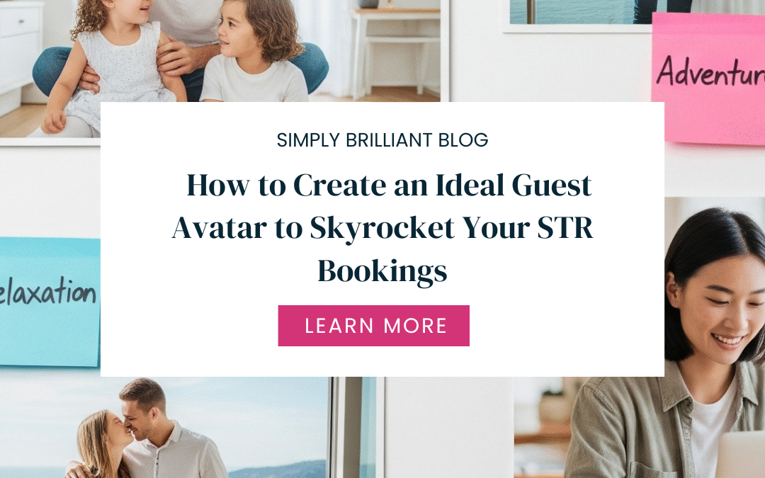 Create an Ideal Guest Avatar for STR Success