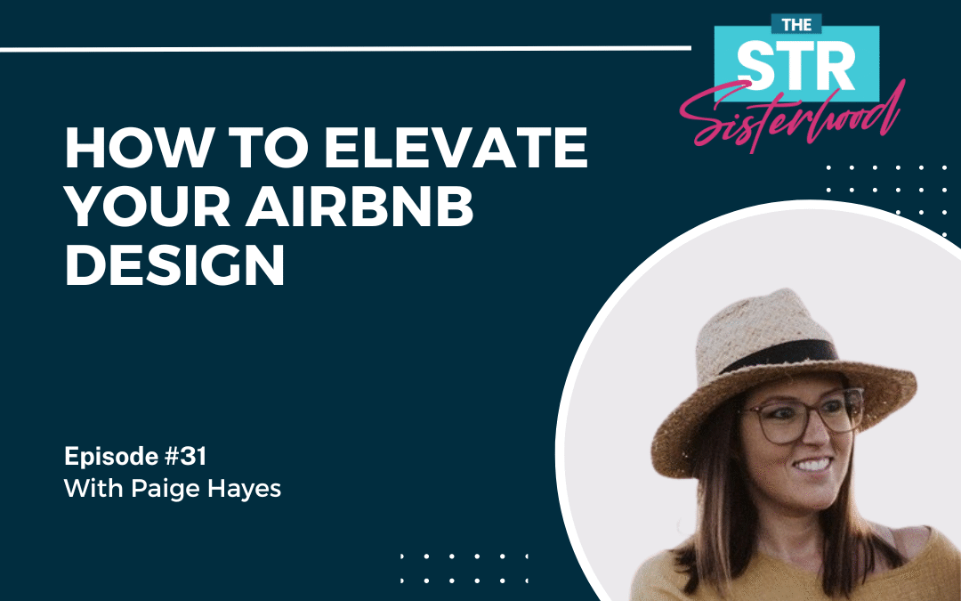 How to Elevate Your Airbnb Design with Paige Hayes