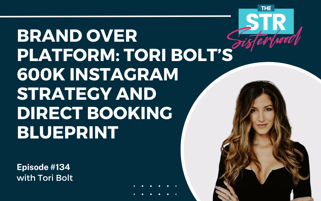 #134 Brand Over Platform: Tori Bolt’s 600K Instagram Strategy & Direct Booking Blueprint