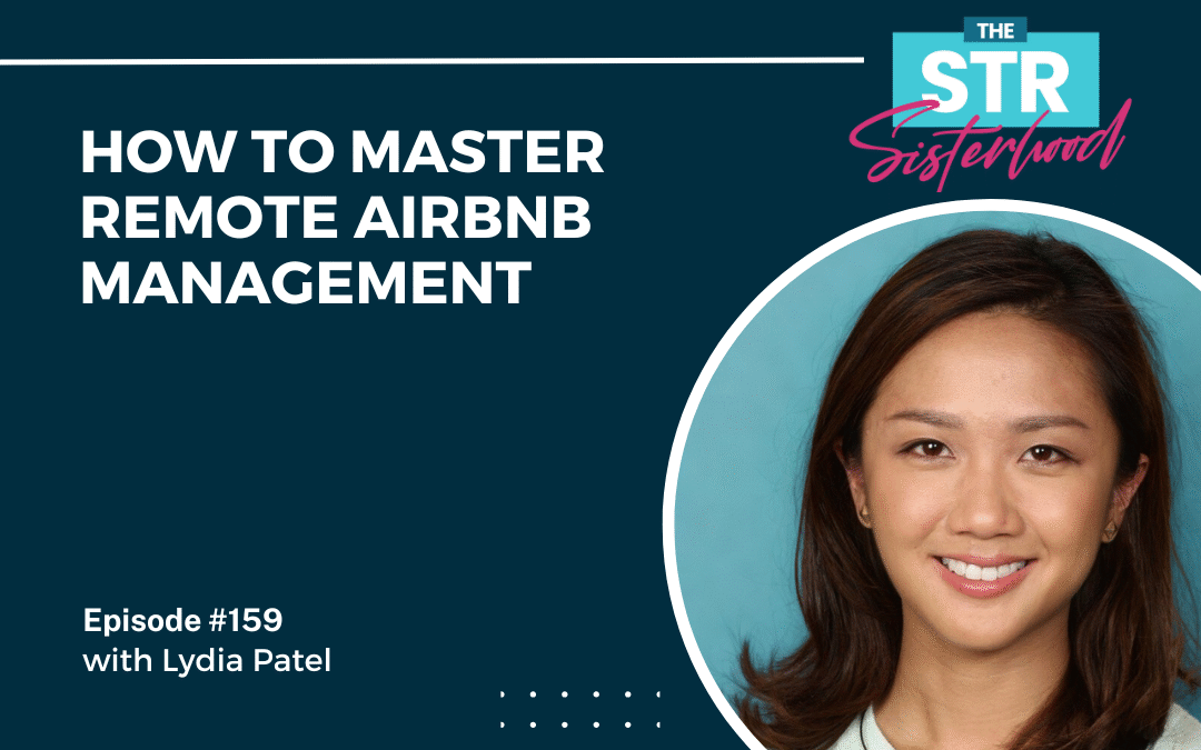 #159  How to Master Remote Airbnb Management