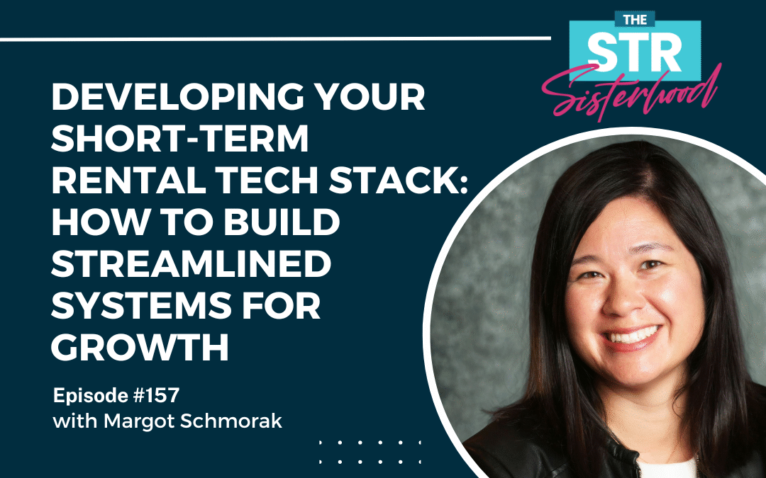 #157 How to Build the Perfect Short-Term Rental Tech Stack