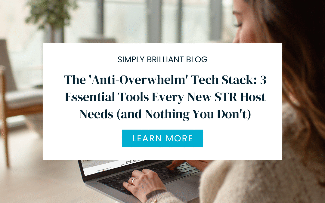 Essential STR Tech Stack: 3 Tools Every New Host Needs