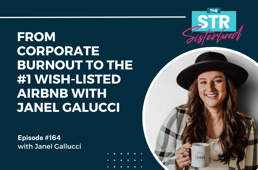 Janel Gallucci- From Corporate Burnout to the #1 Wish-Listed Airbnb Title of blog with an image of Janel Gallucci
