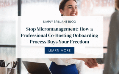 Stop Micromanagement: How a Professional Co-Hosting Onboarding Process Buys Your Freedom