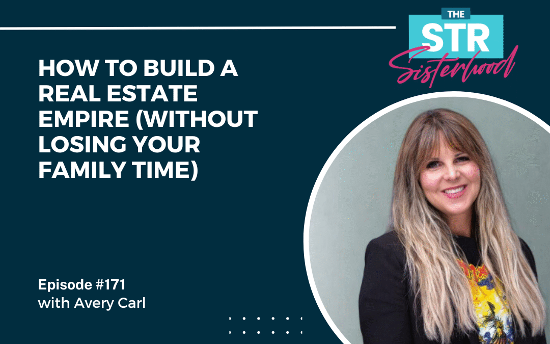 #171  How to Build a Real Estate Empire (Without Losing Your Family Time)