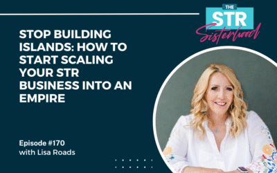 #170  Stop Building Islands: How to Start Scaling Your STR Business into an Empire