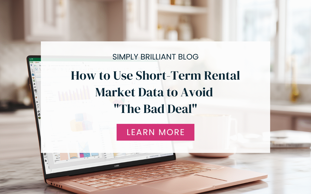 How to Use Short-Term Rental Market Data to Avoid “The Bad Deal”