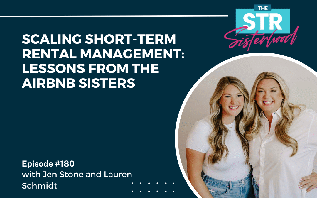 #180  ​​Scaling Short-Term Rental Management: Lessons from the Airbnb Sisters
