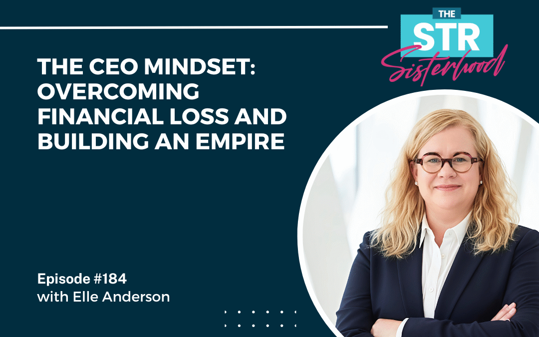 #184 The CEO Mindset: Overcoming Financial Loss and Building an Empire