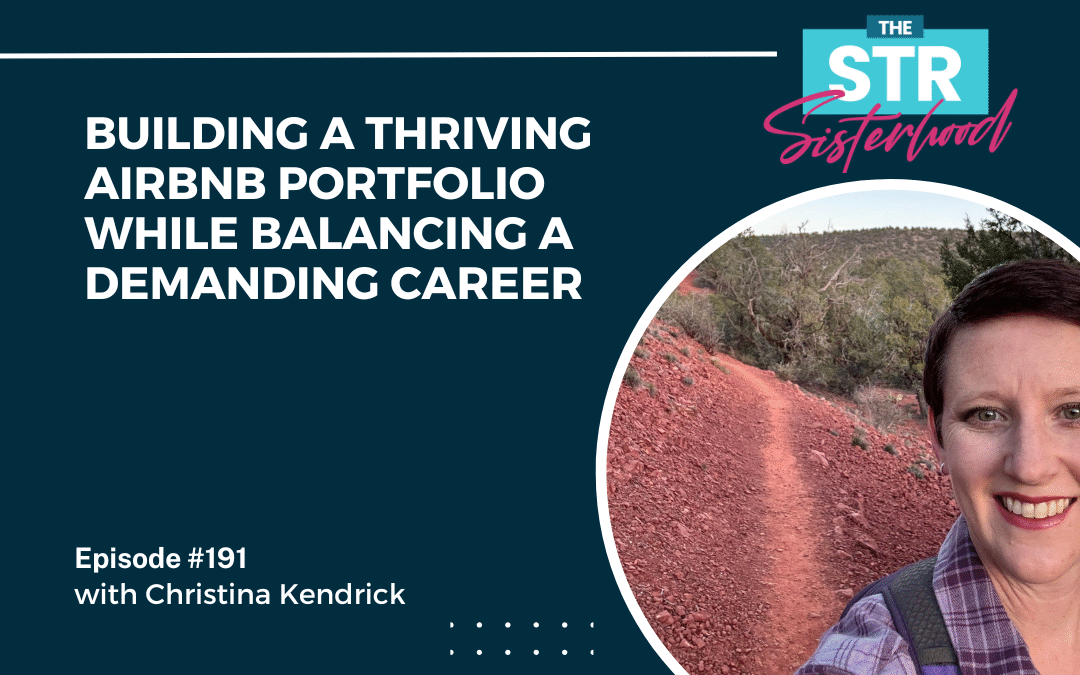 #191 Building a Thriving Airbnb Portfolio While Balancing a Demanding Career