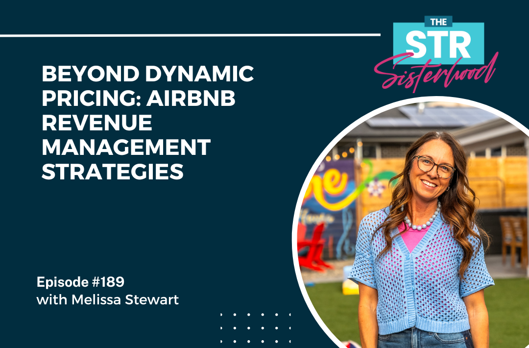 Melissa Stewart Beyond Dynamic Pricing Airbnb Revenue Management Strategies Title of blog with an image of Melissa Stewart