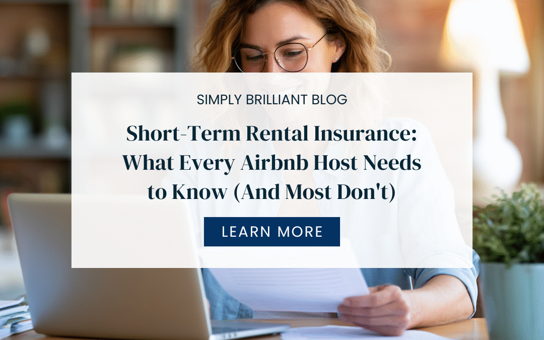 Short-Term Rental Insurance: What Every Airbnb Host Needs to Know (And Most Don’t)
