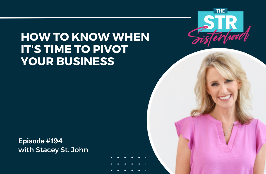 Stacey St. John- How to Know When It’s Time to Pivot Your Business Title of blog with an image of Stacey St. John