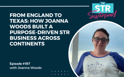 #197 From the UK to Texas: Mastering Remote Short-Term Rental Management with Joanna Woods