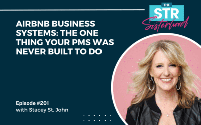 #201 Airbnb Business Systems: The One Thing Your PMS Was Never Built to Do