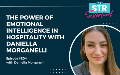 #204 The Power of Emotional Intelligence in Hospitality with Daniella Morganelli